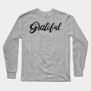 Grateful Long Sleeve T-Shirt